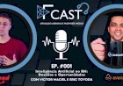 #001 FINDCAST - Inteligência Artificial no RH: Desafios e Oportunidades